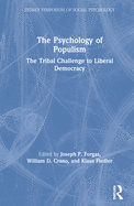 Cover of The Psychology of Populism: The Tribal Challenge to Liberal Democracy