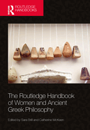 Cover of The Routledge Handbook of Women and Ancient Greek Philosophy