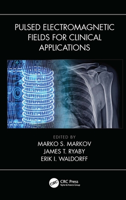 Cover of Pulsed Electromagnetic Fields for Clinical Applications