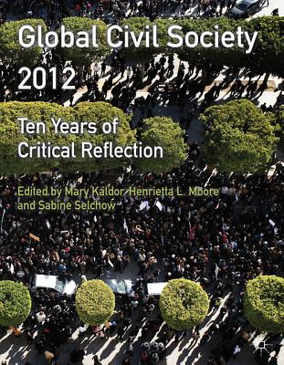 Cover of Global Civil Society 2012: Ten Years of Critical Reflection