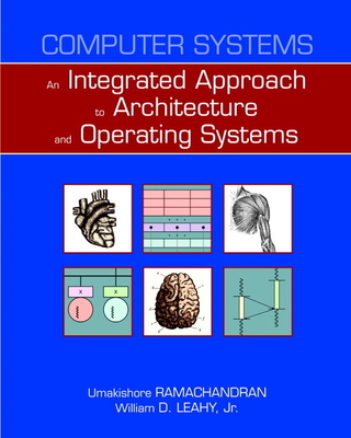 Cover of Computer Systems: An Integrated Approach to Architecture and Operating Systems