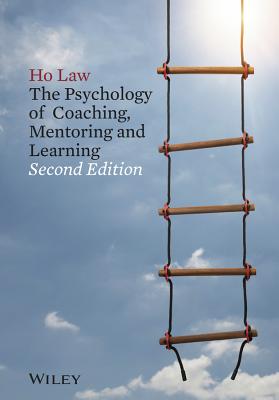 Cover of The Psychology of Coaching, Mentoring and Learning