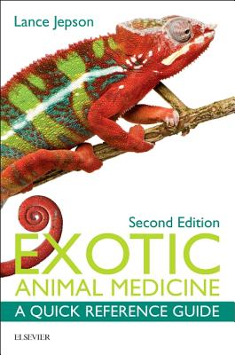 Cover of Exotic Animal Medicine: A Quick Reference Guide (Revised)
