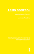 Cover of Arms Control: Management or Reform?