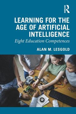 Cover of Learning for the Age of Artificial Intelligence: Eight Education Competences