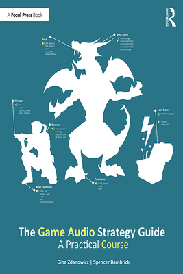 Cover of The Game Audio Strategy Guide: A Practical Course