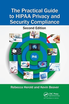 Cover of The Practical Guide to HIPAA Privacy and Security Compliance