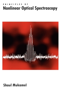 Cover of Principles of Nonlinear Optical Spectroscopy (Revised)