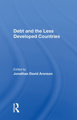 Cover of Debt and the Less Developed Countries