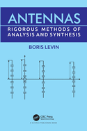 Cover of Antennas: Rigorous Methods of Analysis and Synthesis