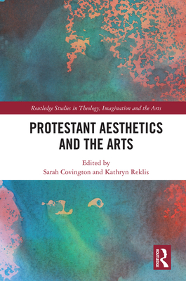 Cover of Protestant Aesthetics and the Arts