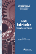 Cover of Parts Fabrication: Principles and Process