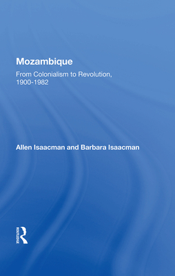 Cover of Mozambique: From Colonialism to Revolution, 1900-1982