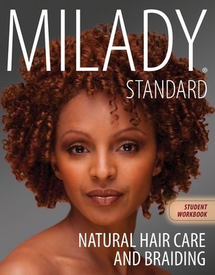 Cover of Workbook for Milady Natural Hair Care and Braiding