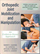 Cover of Orthopedic Joint Mobilization and Manipulation: An Evidence-Based Approach