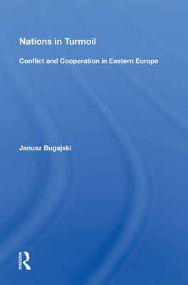 Cover of Nations in Turmoil: Conflict and Cooperation in Eastern Europe