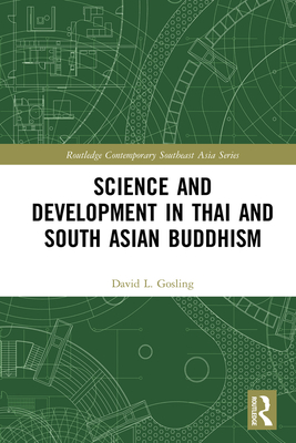 Cover of Science and Development in Thai and South Asian Buddhism