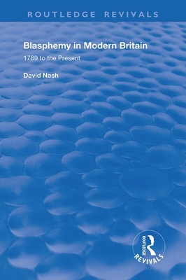 Cover of Blasphemy in Modern Britain: 1789 to the Present