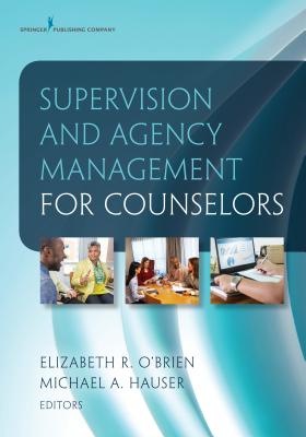 Cover of Supervision and Agency Management for Counselors
