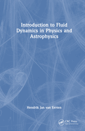 Cover of Introduction to Fluid Dynamics in Physics and Astrophysics