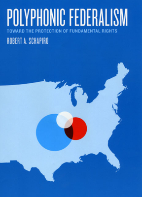 Cover of Polyphonic Federalism: Toward the Protection of Fundamental Rights