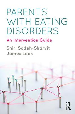 Cover of Parents with Eating Disorders: An Intervention Guide