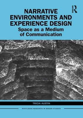 Cover of Narrative Environments and Experience Design: Space as a Medium of Communication