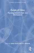 Cover of Future of Cities: Planning, Infrastructure, and Development