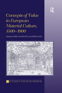 Cover of Concepts of Value in European Material Culture, 1500-1900