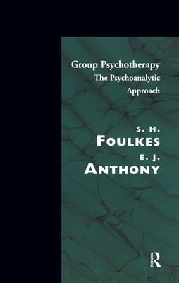 Cover of Group Psychotherapy: The Psychoanalytic Approach