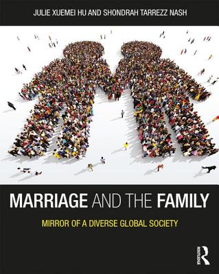 Cover of Marriage and the Family: Mirror of a Diverse Global Society
