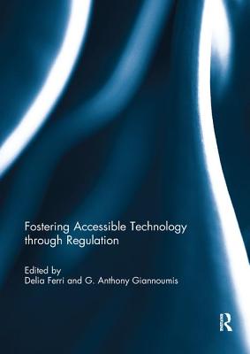 Cover of Fostering Accessible Technology Through Regulation