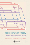 Cover of Topics in Graph Theory: Graphs and Their Cartesian Product