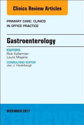 Cover of Gastroenterology, an Issue of Primary Care: Clinics in Office Practice: Volume 44-4