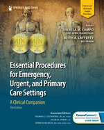Cover of Essential Procedures for Emergency, Urgent, and Primary Care Settings: A Clinical Companion