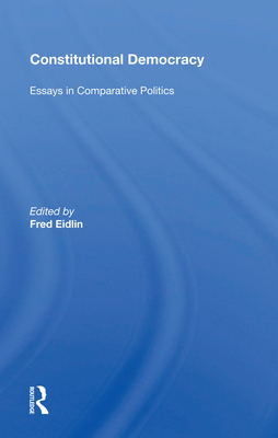 Cover of Constitutional Democracy: Essays In Comparative Politics