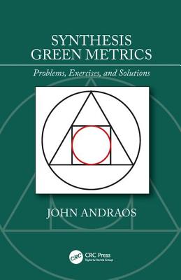 Cover of Synthesis Green Metrics: Problems, Exercises, and Solutions
