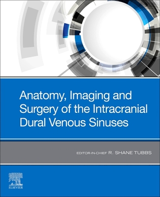 Cover of Anatomy, Imaging and Surgery of the Intracranial Dural Venous Sinuses