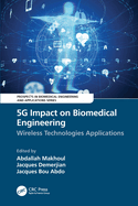 Cover of 5G Impact on Biomedical Engineering: Wireless Technologies Applications