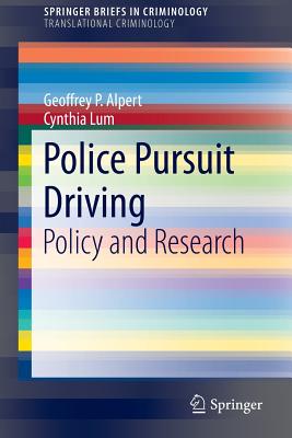 Cover of Police Pursuit Driving: Policy and Research