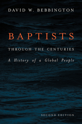 Cover of Baptists Through the Centuries: A History of a Global People