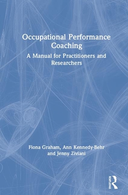 Cover of Occupational Performance Coaching: A Manual for Practitioners and Researchers