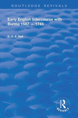 Cover of Early English Intercourse with Burma, 1587 - 1743