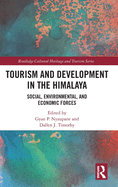 Cover of Tourism and Development in the Himalaya: Social, Environmental, and Economic Forces