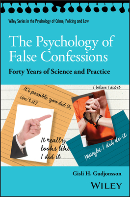 Cover of The Psychology of False Confessions: Forty Years of Science and Practice