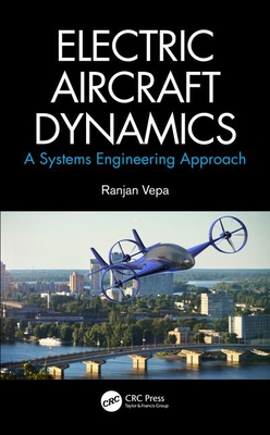 Cover of Electric Aircraft Dynamics: A Systems Engineering Approach