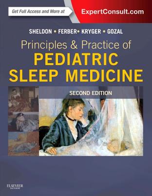 Cover of Principles and Practice of Pediatric Sleep Medicine: Expert Consult - Online and Print, 2e