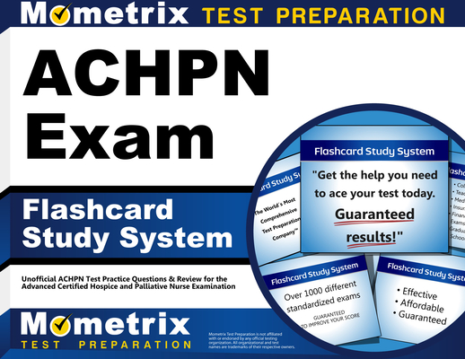 Cover of Achpn Exam Flashcard Study System: Unofficial Achpn Test Practice Questions & Review for the Advanced Certified Hospice and Palliative Nurse Examinat