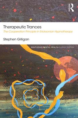 Cover of Therapeutic Trances: The Cooperation Principle in Ericksonian Hypnotherapy