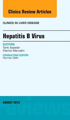 Cover of Hepatitis B Virus, an Issue of Clinics in Liver Disease: Volume 17-3